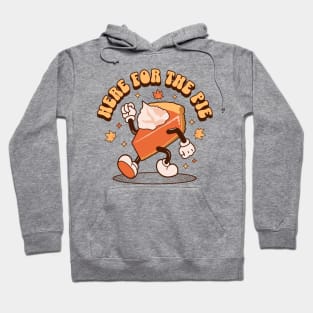 Here for the Pie - Funny Thanksgiving Pumpkin Pie Retro Hoodie